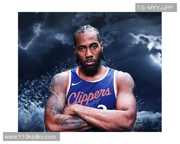 莱昂纳德缺席引发热议快船队遭到联盟严厉警告